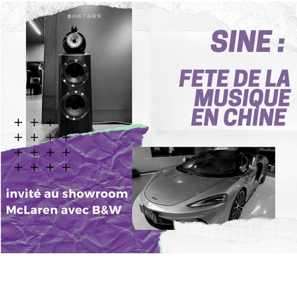 SINE : FETE DE LA MUSIQUE au showroom McLaren en Chine