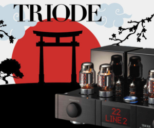 Histoire – Triode, marque Japonaise d’amplificateurs à tubes –
